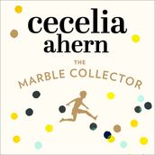 The Marble Collector: The life-affirming, gripping and emotional bestseller about a father