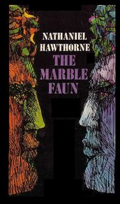 The Marble Faun Illustrated