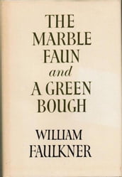 The Marble Faun and A Green Bough