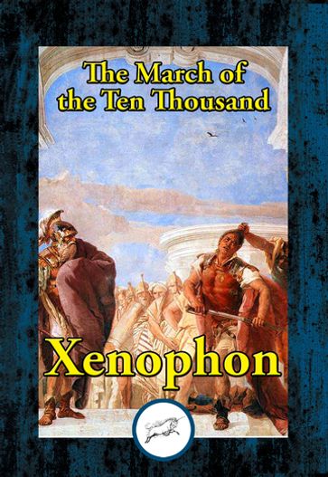 The March of the Ten Thousand - Xenophon