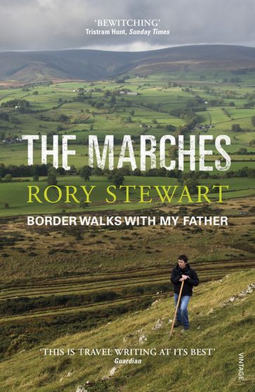 The Marches - Rory Stewart