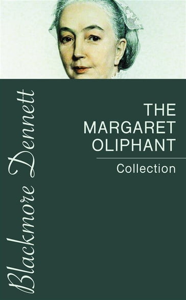 The Margaret Oliphant Collection - Margaret Oliphant