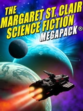 The Margaret St. Clair Science Fiction MEGAPACK®