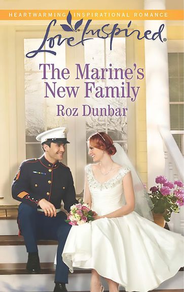The Marine's New Family (Mills & Boon Love Inspired) - Roz Dunbar