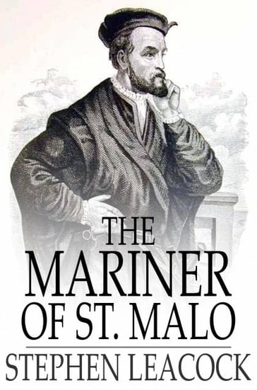 The Mariner of St. Malo - Stephen Leacock