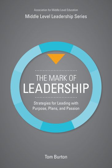 The Mark of Leadership - Tom Burton