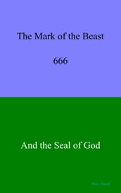 The Mark of the Beast and the Seal of God