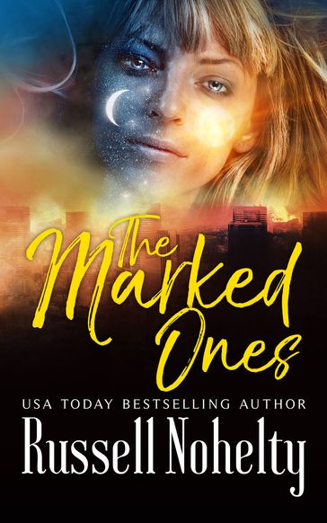 The Marked Ones - Russell Nohelty