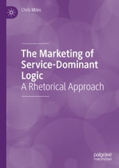 The Marketing of Service-Dominant Logic