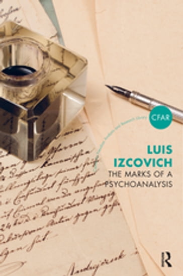 The Marks of a Psychoanalysis - Luis Izcovich