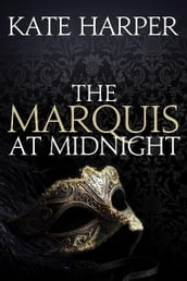 The Marquis At Midnight