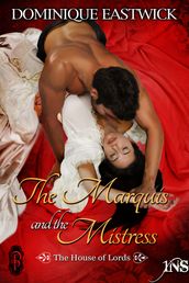 The Marquis and the Mistress (House of Lords #2)