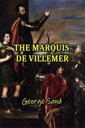 The Marquis de Villemer