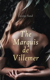 The Marquis de Villemer