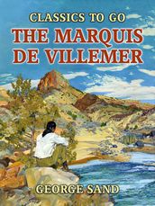 The Marquis de Villemer