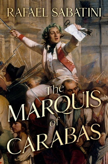 The Marquis of Carabas - Rafael Sabatini