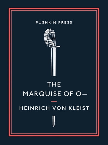 The Marquise of O - Heinrich Von Kleist