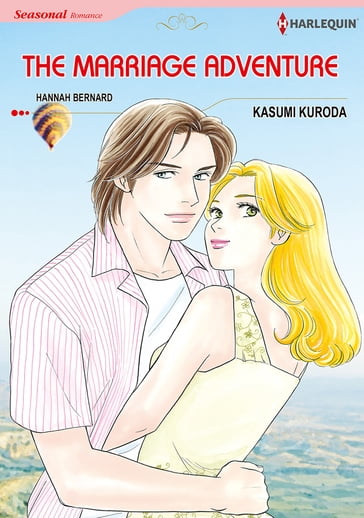 The Marriage Adventure (Harlequin Comics) - Hannah Bernard