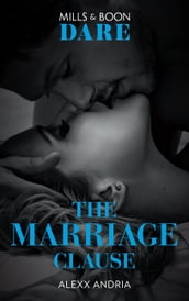 The Marriage Clause (Mills & Boon Dare) (Dirty Sexy Rich, Book 1)