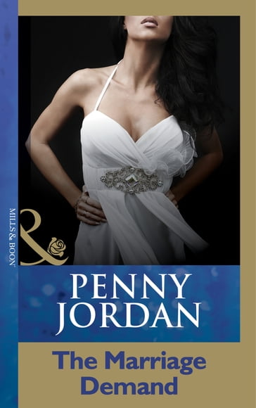 The Marriage Demand (Mills & Boon Modern) - Penny Jordan