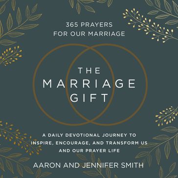 The Marriage Gift - Aaron Smith - Jennifer Smith