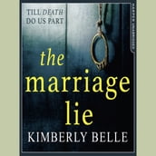 The Marriage Lie: A shockingly twisty, gripping psychological thriller!