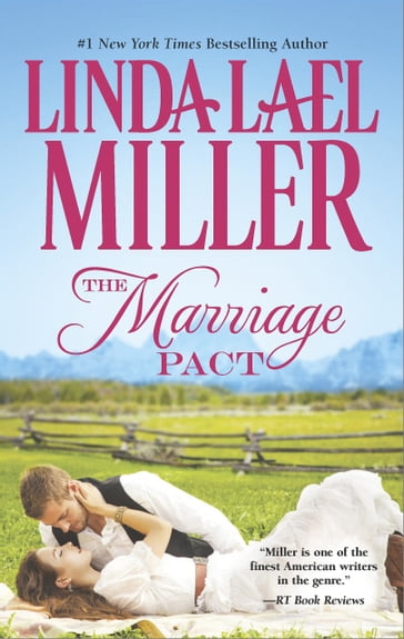 The Marriage Pact (Brides of Bliss County, Book 1) - Linda Lael Miller