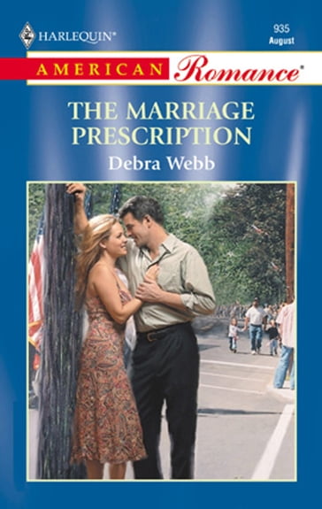 The Marriage Prescription (Mills & Boon American Romance) - Debra Webb