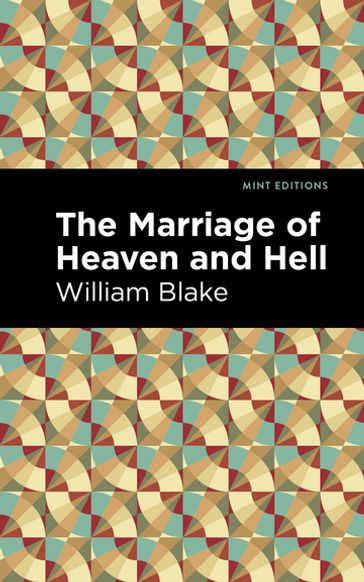 The Marriage of Heaven and Hell - William Blake - Mint Editions