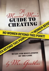 The Married Man S Guide to Cheating