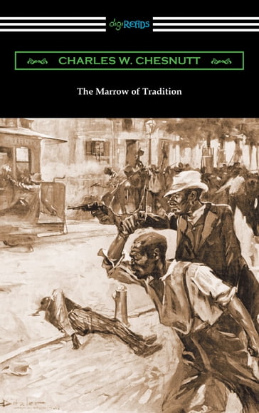 The Marrow of Tradition - Charles W. Chesnutt