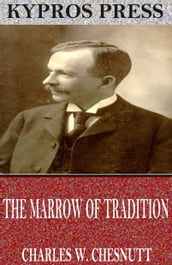 The Marrow of Tradition