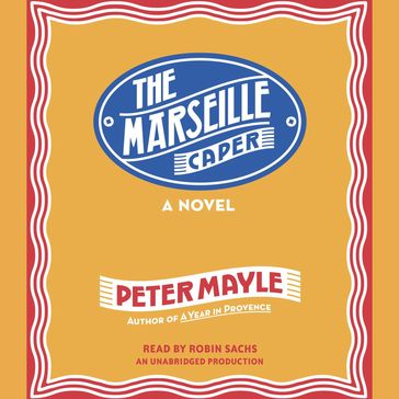 The Marseille Caper - Peter Mayle