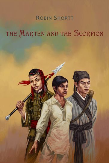 The Marten and the Scorpion - Robin Shortt