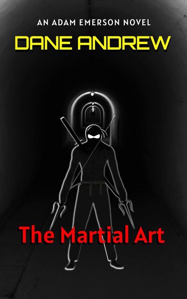 The Martial Art - Dane Andrew