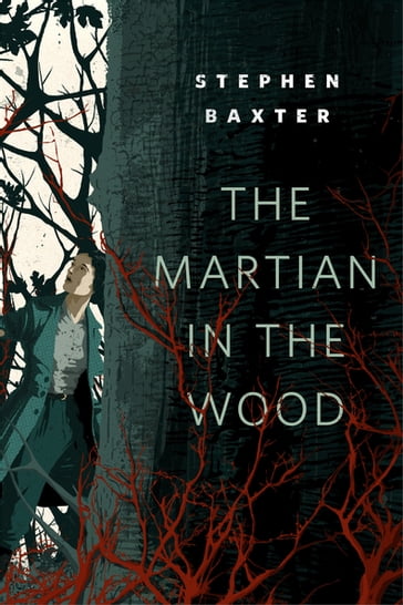 The Martian in the Wood - Stephen Baxter