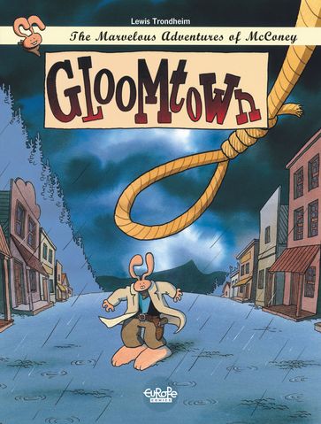 The Marvelous Adventures of McConey - Volume 1 - Gloomtown - Trondheim