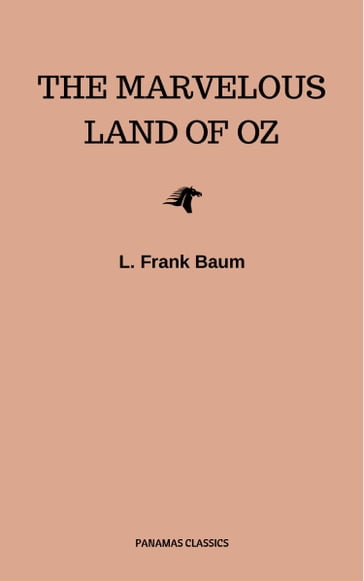 The Marvelous Land of Oz (Oz series Book 2) - Lyman Frank Baum