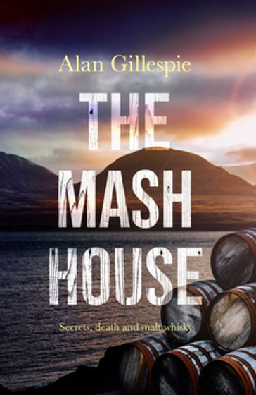 The Mash House - Alan Gillespie