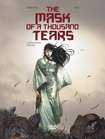 The Mask of a Thousand Tears - Volume 1 - Death Walks with Me - David Chauvel