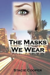 The Masks We Wear