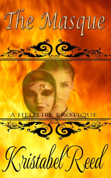 The Masque: A Hellfire Club Erotique - Kristabel Reed