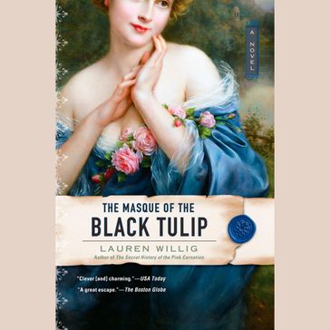 The Masque of the Black Tulip - Lauren Willig