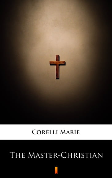 The Master-Christian - Marie Corelli