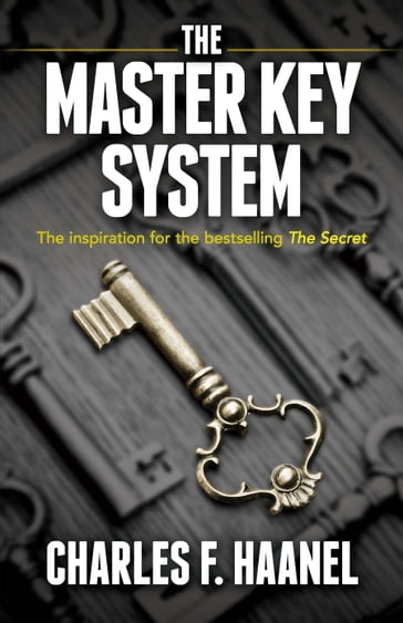 The Master Key System - Charles F. Haanel