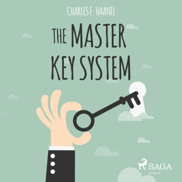 The Master Key System (Unabridged) - Charles F. Haanel