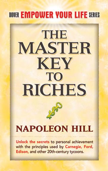 The Master Key to Riches - Napoleon Hill