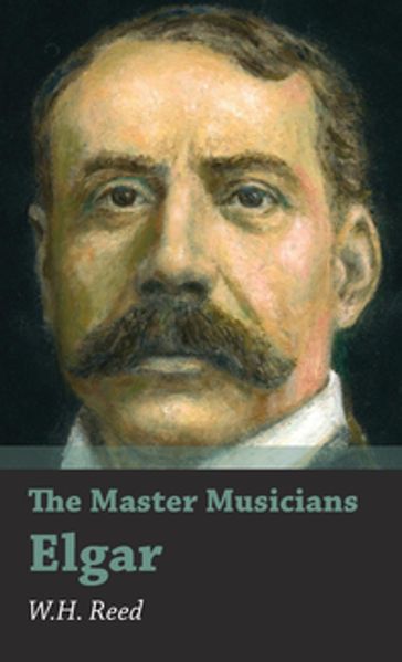 The Master Musicians - Elgar - W. H. Reed
