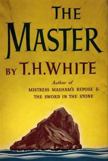 The Master - T. H. White