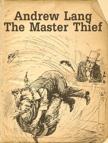 The Master Thief - Andrew Lang